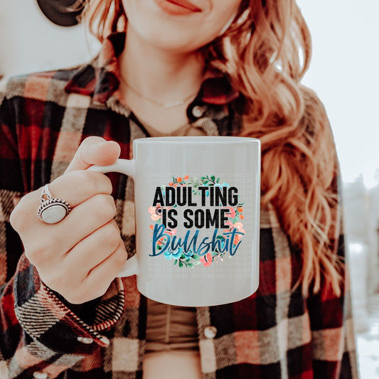 Adulting Is Some Bullshit - Blue Letters