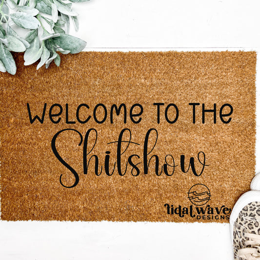 Welcome to the shitshow- Doormat