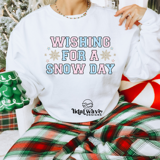 Wishing For A Snowday - Crewneck